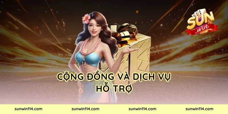 Cộng Đồng Và Dịch Vụ Hỗ Trợ